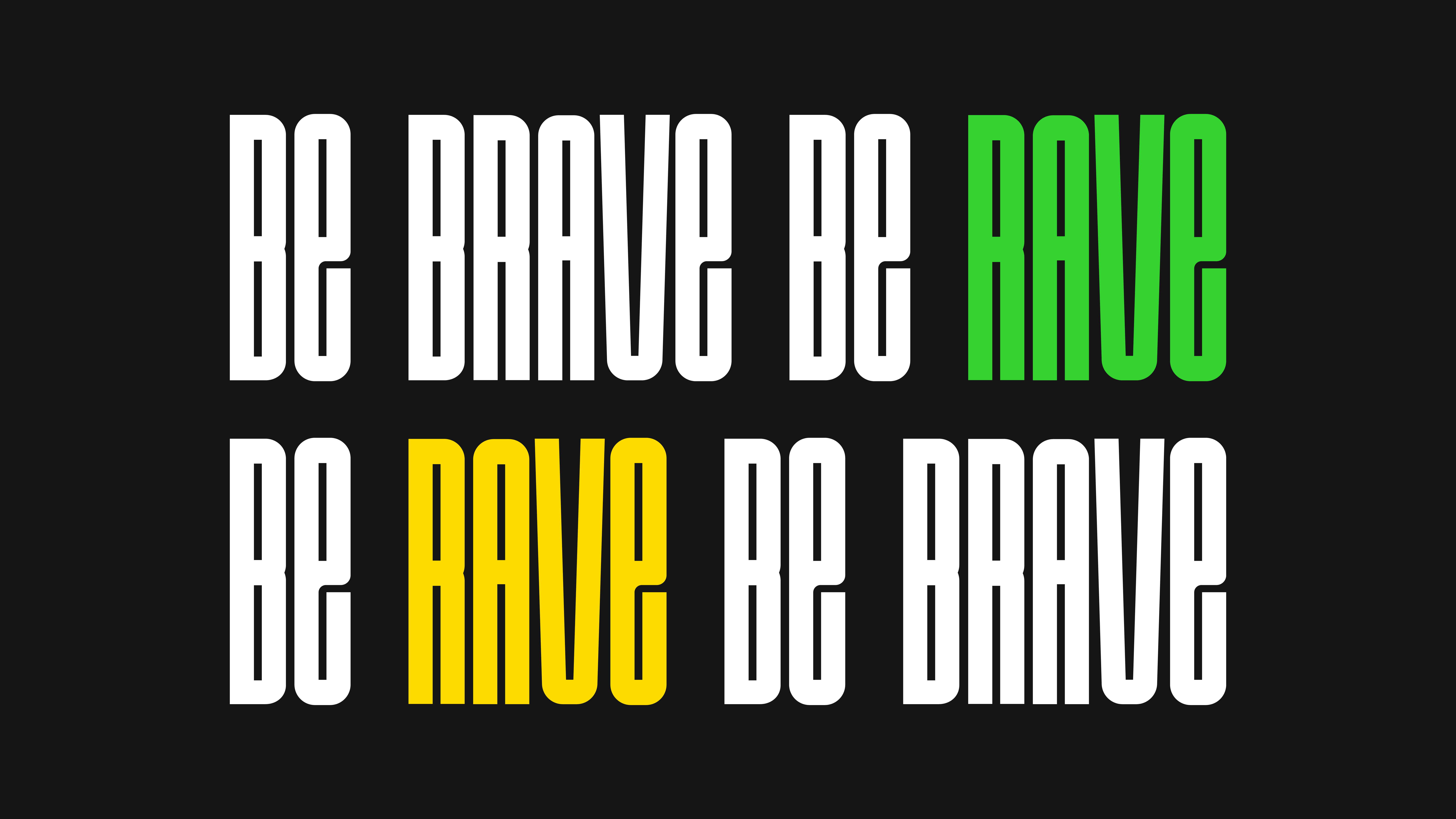 Nuovo payoff di Rave special events: Be brave be Rave, Be rave be brave